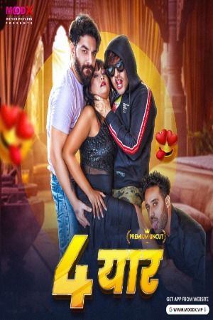 4 Yaar (2024) Hindi Season 01 Episodes 01 MoodX WEB Series