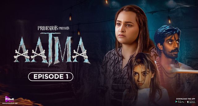 Aatma (2023) Hindi Season 01 Episodes 01 PrimeShots WEB Series