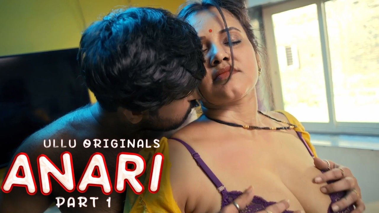 Anari Part 1 2023 Ullu Hindi Web Series