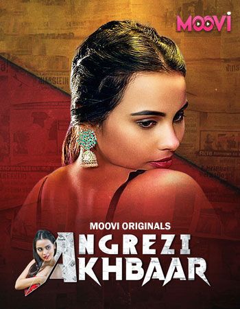 Angrezi Akhbar (2024) Hindi Season 01 Part 01  Moovi WEB Series