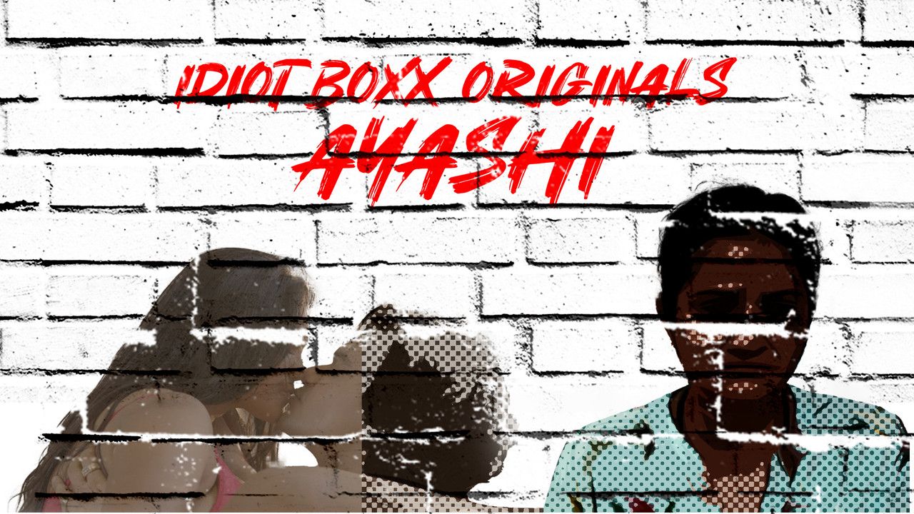 Ayashi 2023 Hindi Season 01 Episodes 01 To 03 IdiotBoxx WEB Series