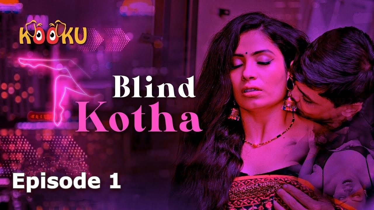 Blind Kotha (2020) Season 1 Episode 1 Hindi Kooku Web Series