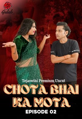 Chota Bhai Ka Mota (2024) Hindi Season 01 Episodes 02 Gulab WEB Series