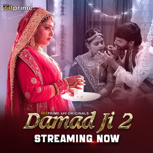 Damaad Ji (2024) Hindi Season 02 Part 02 HitPrime WEB Series