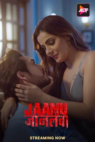 Jaanu Jaanlewa (2024) HIndi Season 01 Episodes 02 AltBalaji WEB Serie