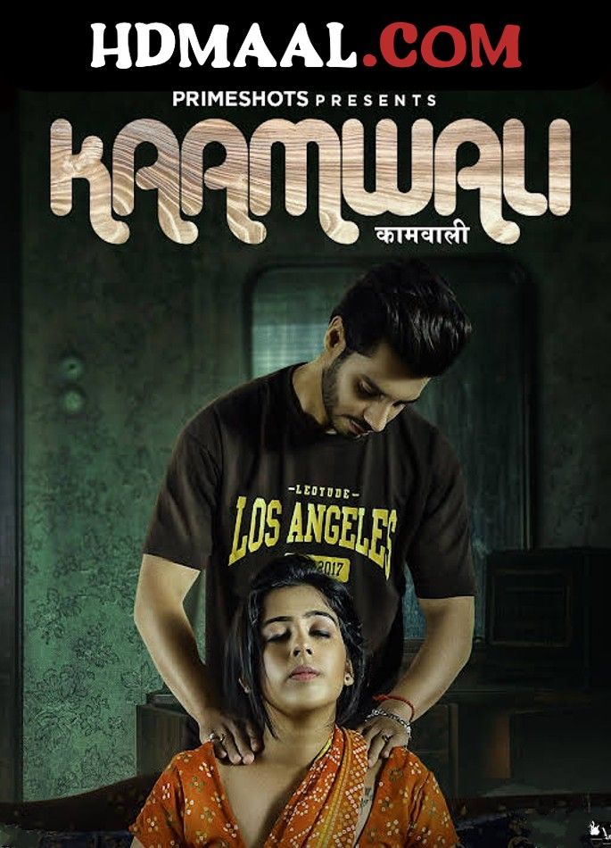 Kaamwali (2023) Hindi Season 01 Episodes 2 PrimeShots