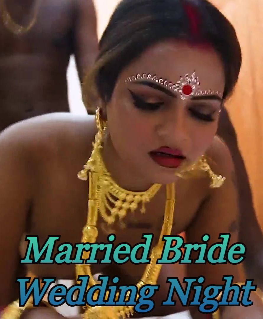 Married Bride Wedding Night (2023) Hindi UnRated Short Film