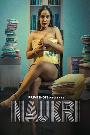 Naukri (2023) Hindi Season 01 Episodes 03 PrimeShots WEB Serie