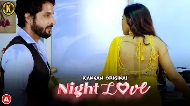 Night Love (2023) Hindi Kangan Short Films