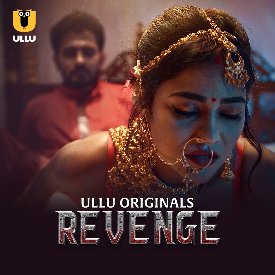 Revenge (2024) Season 1 Part 1 ULLU Web Series