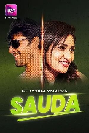 Sauda (2024) Hindi Season 01 Episodes 01 To 03 Battameez WEB Serie