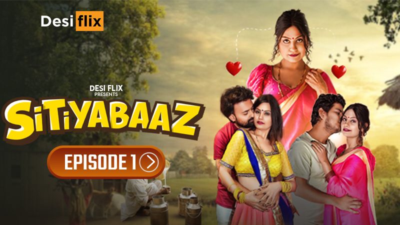 Sitiyabaaz (2024) Hindi Season 01 Episodes 01 DesiFlix WEB Series