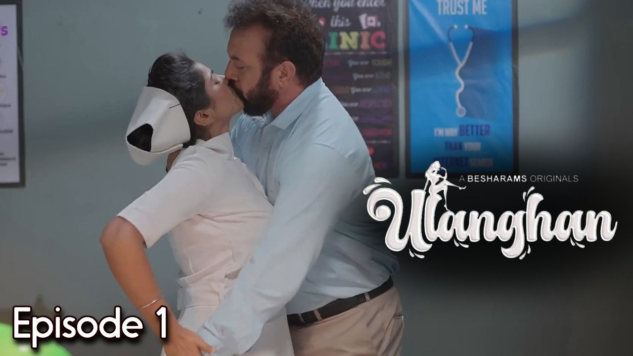 Ulanghan (2023) Hindi Season 1 Episodes 1 Hindi Besharams Web Series