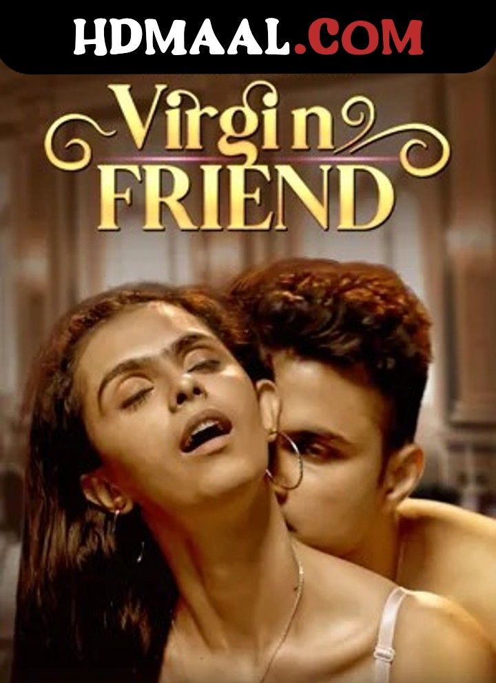 Virgin Friend (2023) Hindi Season 01 Episode 1 Hindi Web Series