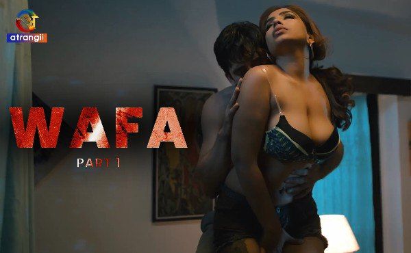 Wafa (2023) Hindi Season 01 Part 01 Atrangii WEB Series