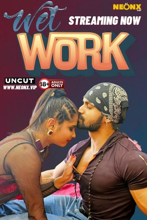 Wet Work (2024) Hindi NeonX Short Films