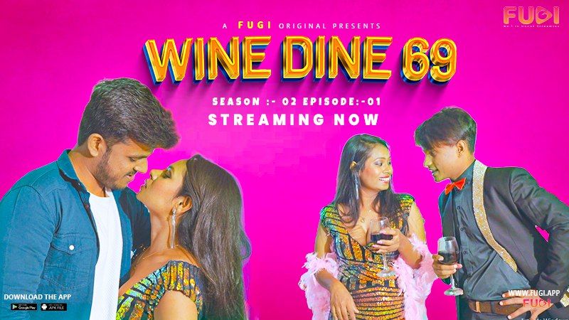 Wine Dine 69 2023 Hindi Season 02 Episodes 01 Fugi WEB Series