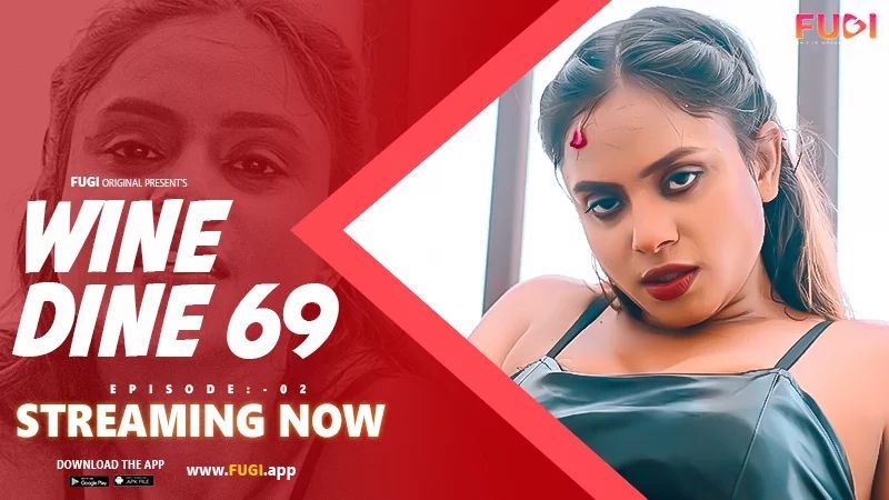 Wine Dine 69 Part 02 (2023) Hindi Fugi Short Film